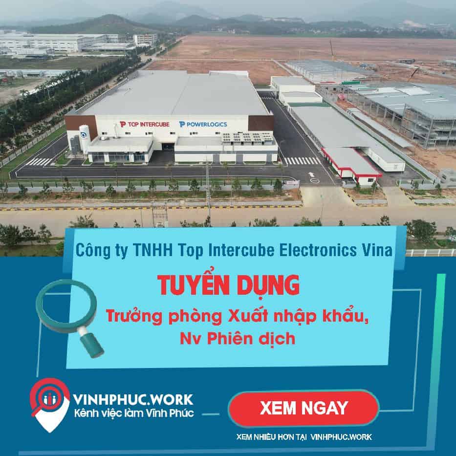 Cong Ty Tnhh Top Intercube Electronics Vina Tuyen Truong Phong Xuat Nhap Khau Nhan Vien Phien Dich 6