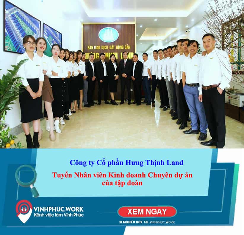Cong Ty Co Phan Hung Thinh Land Tuyen Nhan Vien Kinh Doanh Chuyen Du An Nv Ke Toan Nhan Vien It Truong Phong Kinh Doanh 5