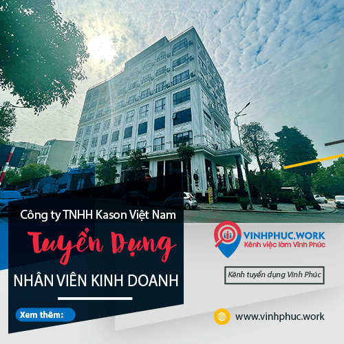 Cong Ty Tnhh Kason Viet Nam Thong Bao Tuyen Dung Nhan Vien Kinh Doanh Thang 05 2023 8