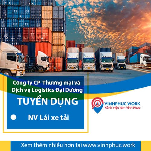 image di lam sau tet cong ty co phan thuong mai va dich vu logistics dai duong thong bao tuyen dung nhan vien lai xe tai 9 310124 035335