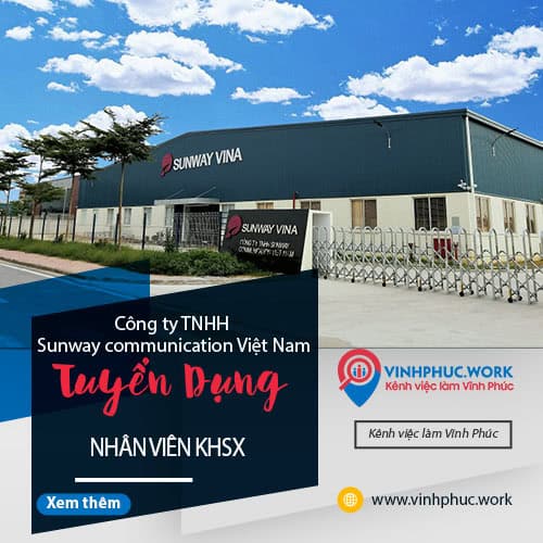 Công ty TNHH Sunway Communication Việt Nam Tuyển dụng Nhân viên Kế hoạch sản xuất 2 image cong ty tnhh sunway communication viet nam tuyen dung nhan vien ke hoach san xuat 1 180725 090425