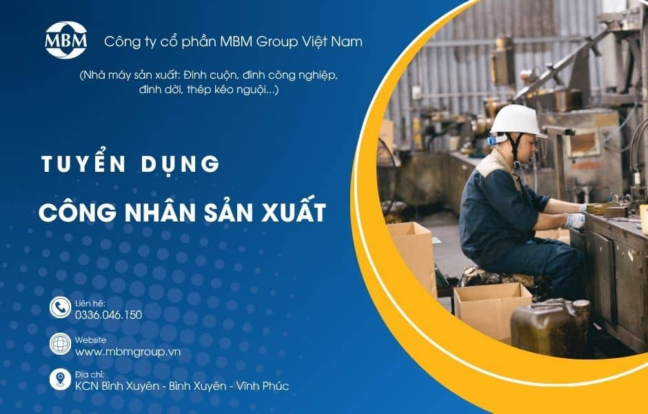 image cong nhan san xuat cong ty co phan mbm group viet nam thong bao tuyen dung 6 310326 073644