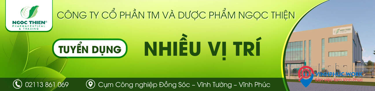image nha may cong ty co phan thuong mai va duoc pham ngoc thien tuyen dung cac vi tri thang 03 2026 copy vinhphucwork 6 060426 084615