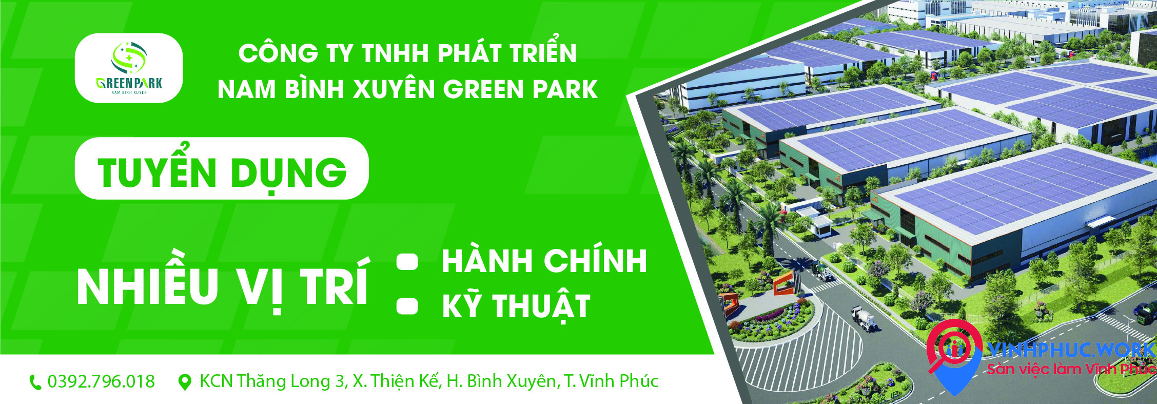 Các Vị trí Tháng 07/2026 - Công ty TNHH Phát Triển Nam Bình Xuyên Green Park Tuyển dụng mới 1 image cac vi tri thang 07 2026 cong ty tnhh phat trien nam binh xuyen green park tuyen dung moi 4 230726 090210